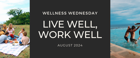 WELLNESS WEDNESDAY AUGUST 2024