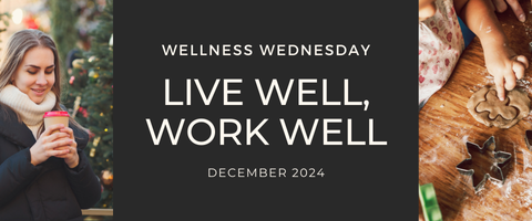 WELLNESS WEDNESDAY DEC 2024